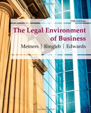 The Legal Environment of Business By Roger E. Meiners, Al H. Ringleb, Frances L. Edwards - 9780538497978