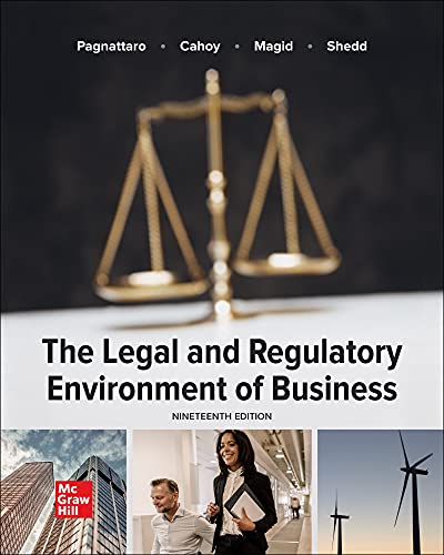 The Legal and Regulatory Environment of Business - 9781264125814