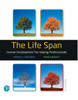 The Life Span: Human Development for Helping Professionals (5th Edition) - Patricia C Broderick & Pamela Blewitt