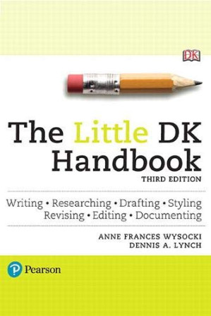 The Little DK Handbook (3rd Edition) - Wysocki, Anne Frances, Lynch, Dennis A.