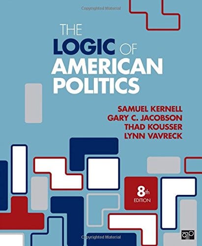 The Logic of American Politics - 8th Edition
