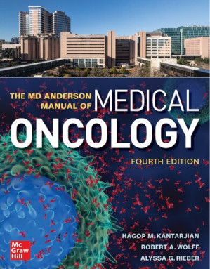 The MD Anderson Manual of Medical Oncology By Hagop Kantarjian, Robert Wolff, Alyssa G. Rieber