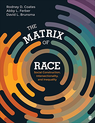 The Matrix of Race by Rodney D. Coates & Abby L. Ferber & David L. Brunsma