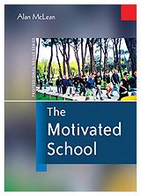 The Motivated School by Alan McLean