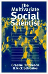 The Multivariate Social Scientist: Introductory Statistics Using Generalized Linear Models - 9780761952008