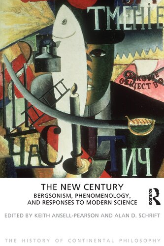 The New Century (The History of Continental Philosophy) - Keith Ansell-Pearson