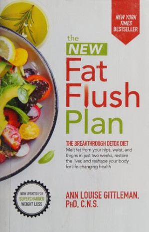 The New Fat Flush Plan By Ann Louise Gittleman, Hazel Parcells