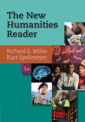 The New Humanities Reader (with 2016 MLA Update Card) By Richard E. Miller, Kurt Spellmeyer