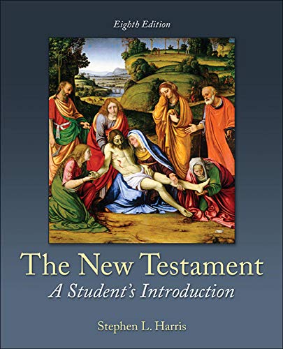 The New Testament : A Studentâ€™s Introduction - 8th Edition