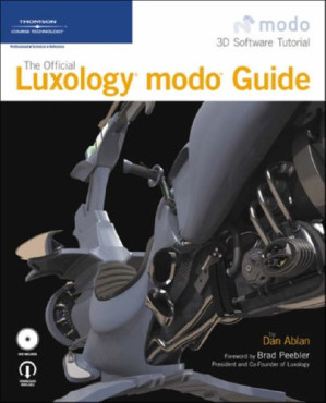 The Official Luxology modo Guide By Daniel M. Ablan
