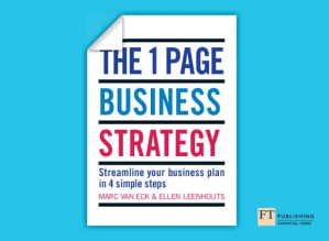 The One Page Business Strategy: Streamline Your Business Plan in Four Simple Steps - Marc van Eck, Ellen van Zanten