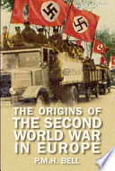 The Origins of the Second World War in Europe, 3rd Edition - Philip Michael Hett Bell