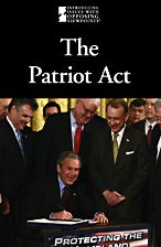 The Patriot Act (Introducing Issues With Opposing Viewpoints) By Lauri S. Friedman