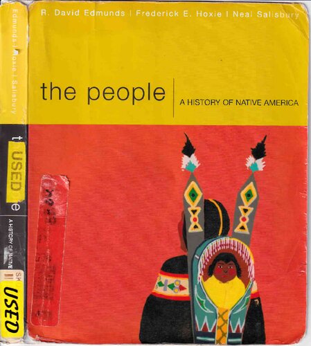 The People: A History of Native America By R. David Edmunds/Frederick E. Hoxie/Neal Salisbury - 9780495006237