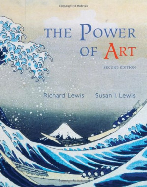 The Power of Art By Richard L. Lewis, Susan Ingalls Lewis