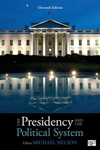 The Presidency and the Political System - 11th Edition