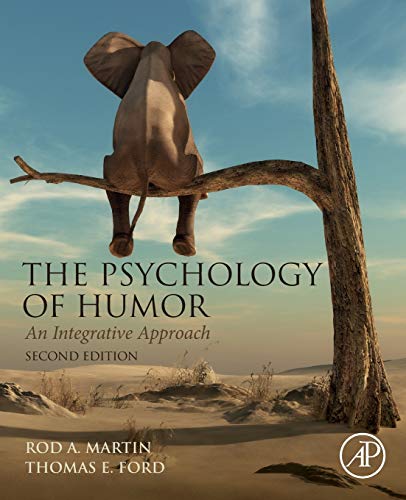 The Psychology of Humor: An Integrative Approach - 2nd Edition