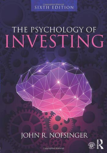 The Psychology of Investing - 6th Edition