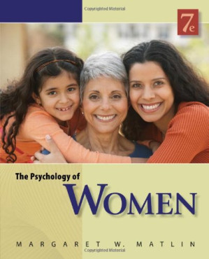 The Psychology of Women By Margaret W. Matlin