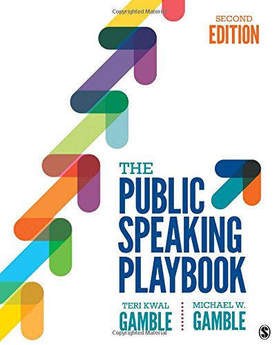 The Public Speaking Playbook by Teri Kwal Gamble, Michael W. Gamble