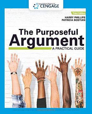 The Purposeful Argument: A Practical Guide By Harry Phillips, Patricia Bostian