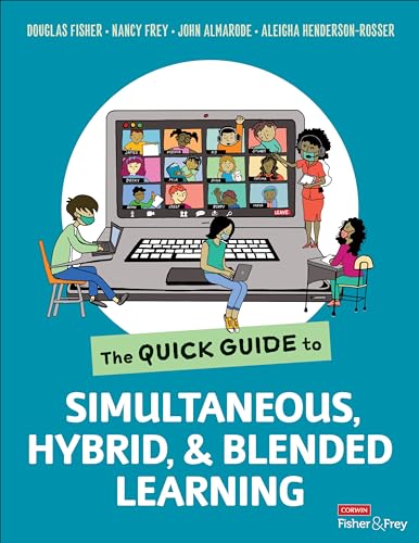 The Quick Guide to Simultaneous, Hybrid, and Blended Learning