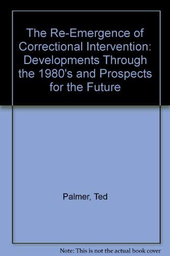 The Re-Emergence of Correctional Intervention