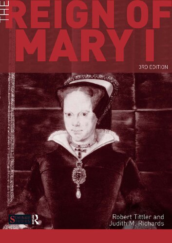 The Reign of Mary I (Seminar Studies) - Robert Tittler, Judith Richards