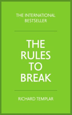The Rules to Break - Templar, Richard