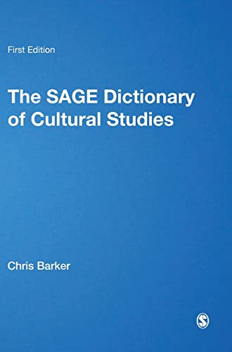 The SAGE Dictionary of Cultural Studies v1