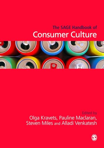 The SAGE Handbook of Consumer Culture.