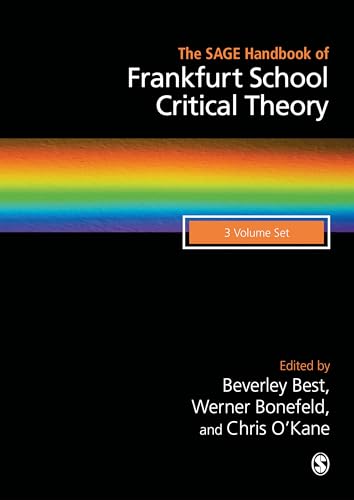 The SAGE Handbook of Frankfurt School Critical Theory. 3 volume set