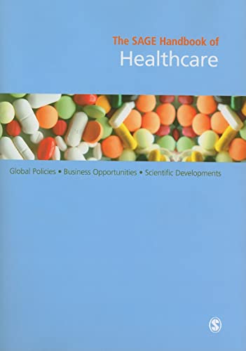 The SAGE Handbook of Healthcare (Sage Handbooks)
