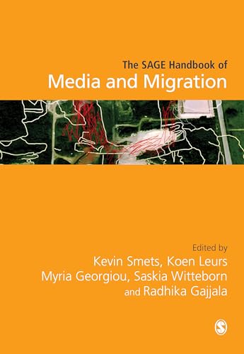 The SAGE Handbook of Media and Migration