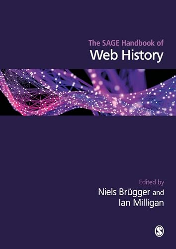 The SAGE Handbook of Web History - 9781473980051