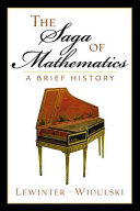 The Saga of Mathematics - Marty Lewinter,William Widulski