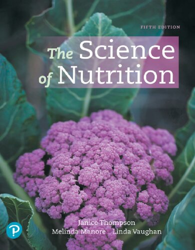 The Science of Nutrition - Janice L. Thompson, Melinda M. Manore, Linda A. Vaughan