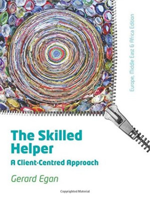 The Skilled Helper: A Client-Centred Approach By Gerard Egan