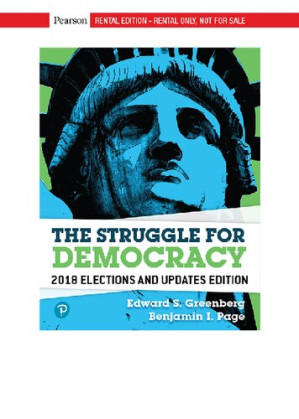 The Struggle For Democracy - 2018 Elections and Updates Edition - Edward S. Greenberg,Benjamin I. Page
