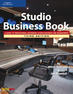 The Studio Business Book By Mitch (Mitch Gallagher) Gallagher, Jim Mandell