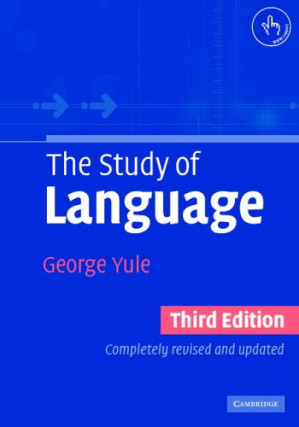 The Study of Language, THIRD EDITION By Yule, George