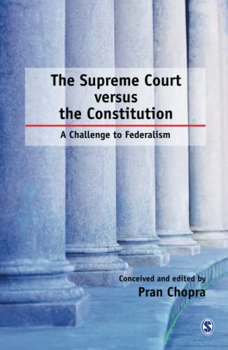 The Supreme Court versus the Constitution: A Challenge to Federalism