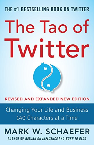 The Tao of Twitter: changing your life and business 140 characters at a time - 9780071841153