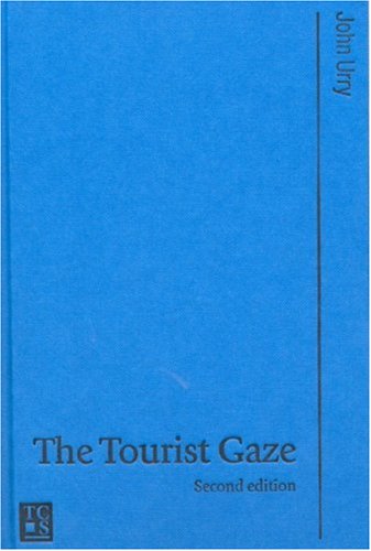 The Tourist Gaze - 9780761973461