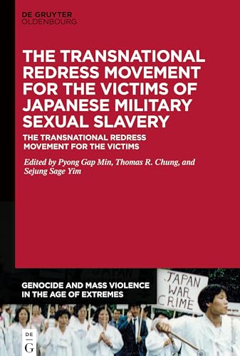 The Transnational Redress Movement for the Victims of Japanese Military Sexual Slavery