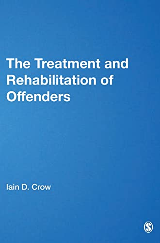 The Treatment and Rehabilitation of Offenders