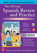 The Ultimate Spanish Review and Practice, Premium 5th Edition By Ronni Gordon, David Stillman