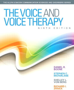 The Voice and Voice Therapy - Daniel R. Boone, Stephen C. McFarlane, Shelley L. Von Berg and Richard I. Zraick