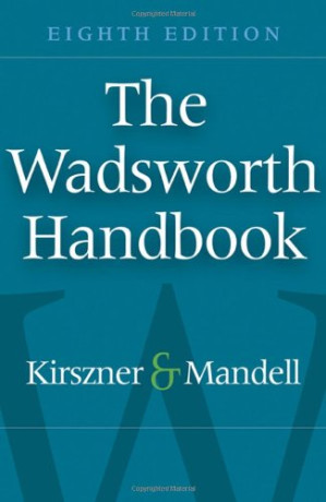 The Wadsworth Handbook, 8th Edition By Laurie G. Kirszner, Stephen R. Mandell