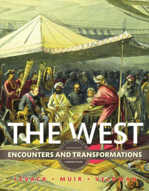 The West: Encounters and Transformations - Levack, Brian P.;Muir, Edward;Veldman, Meredith